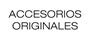 Accesorios Originales